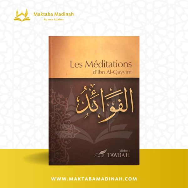 Les Méditations, D'Ibn Al-Qayyim (3ème Édition)