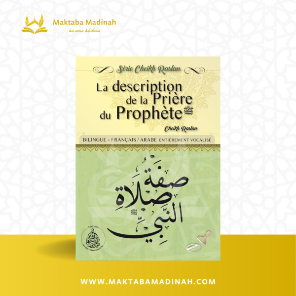 La Description De La Prière Du Prophète, De Cheikh Raslan (Français-Arabe)
