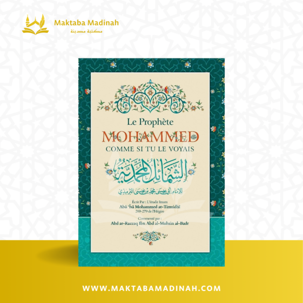 Le Prophète Mohammed Comme Si Tu Le Voyais, De At-Tirmidhi