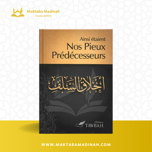 Ainsi Étaient Nos Pieux Prédécesseurs