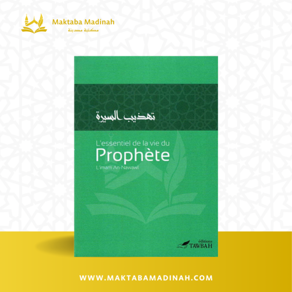 L'essentiel De La Vie Du Prophète