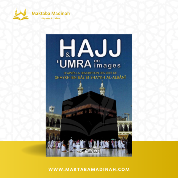 HAJJ & 'UMRA En Images