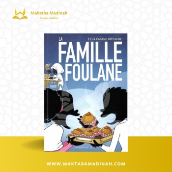 La Famille Foulane (Tome 3) : La Cabane Pâtisserie