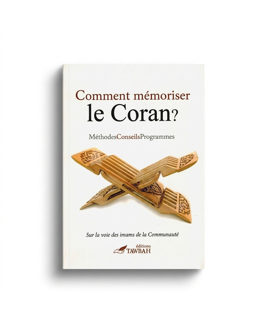 Comment Mémoriser Le Coran ? - Méthodes, Conseils & Programmes