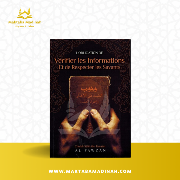L'obligation de vérifier les Informations et de Respecter les Savants