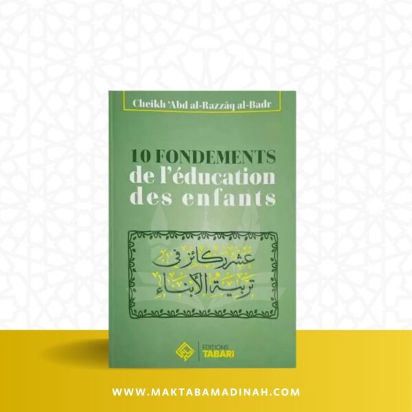 10 fondements de l'éducation des enfants
